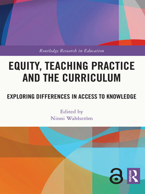 cover image of Equity, Teaching Practice and the Curriculum